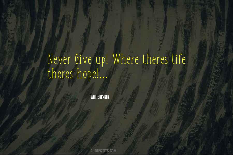 Give Up Hope Quotes #232364