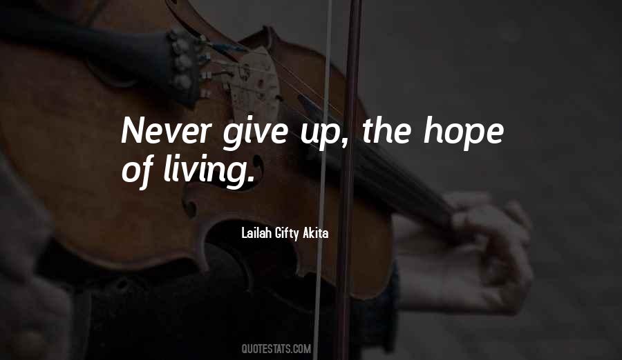 Give Up Hope Quotes #293565