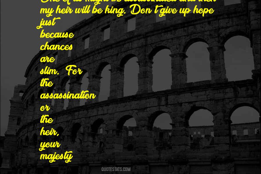 Give Up Hope Quotes #373882