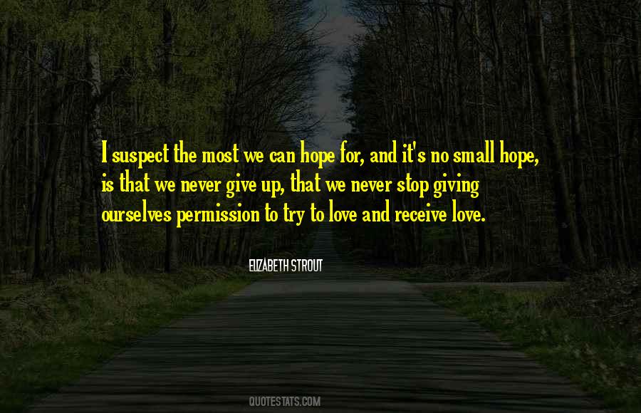 Give Up Hope Quotes #58932