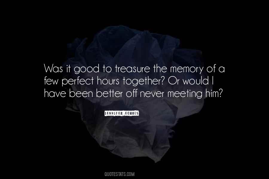 Meeting Him Quotes #1102214