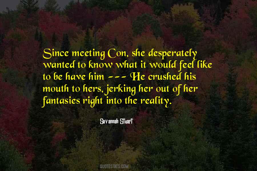 Meeting Him Quotes #1614719