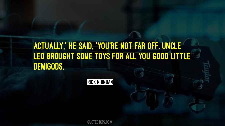 Good Uncle Quotes #561498