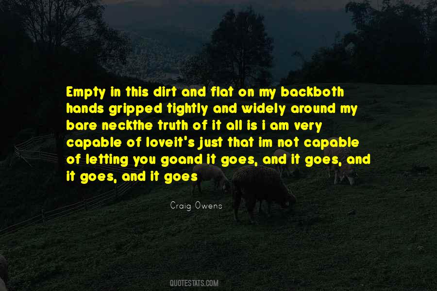 I Am Not Capable Of Love Quotes #433269