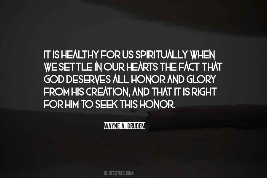 Honor All The Quotes #517669