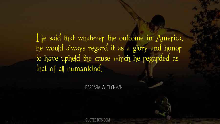 Honor All The Quotes #540166