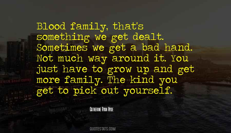 Bad Blood Family Quotes #534749