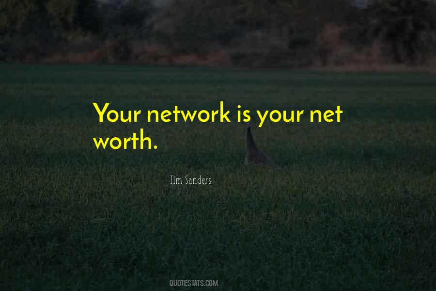 Quotes About Your Net Worth #1649919