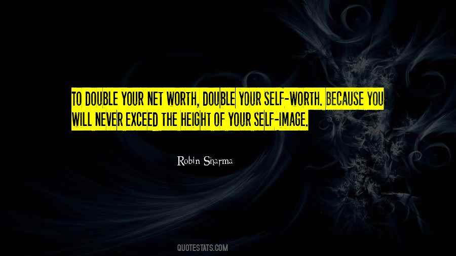 Quotes About Your Net Worth #490809