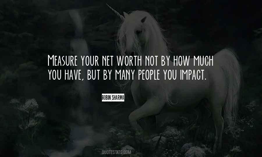Quotes About Your Net Worth #50982
