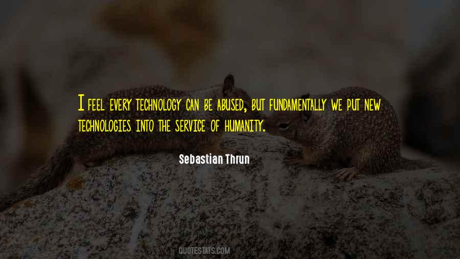 Technology Humanity Quotes #1022518