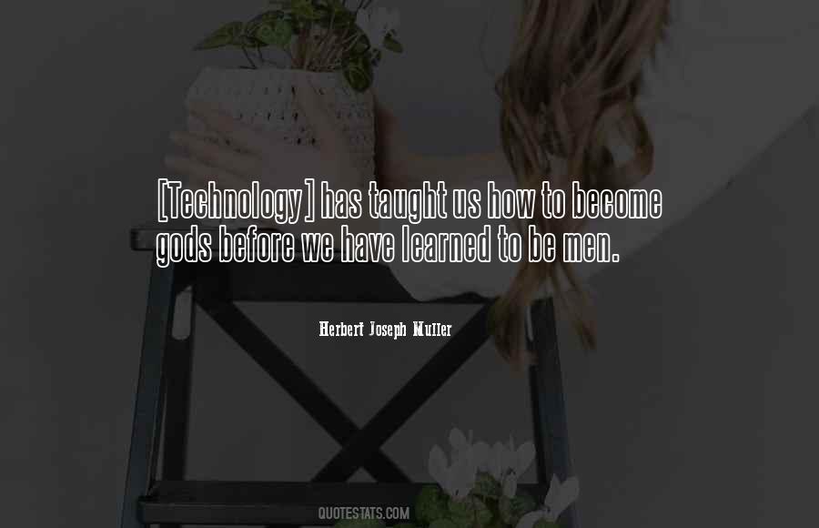 Technology Humanity Quotes #1142789