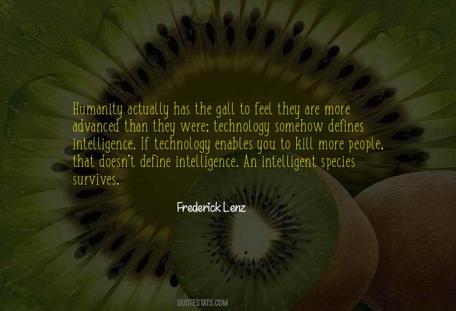 Technology Humanity Quotes #1271442