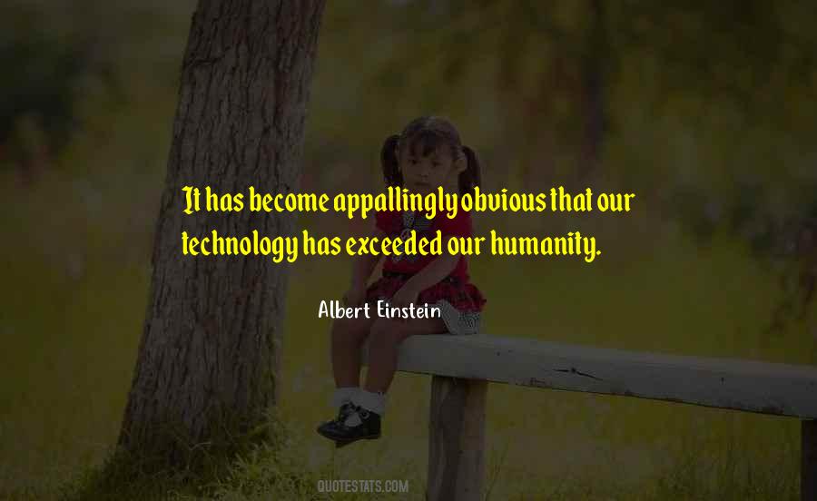 Technology Humanity Quotes #1611756