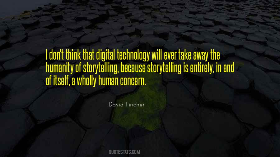 Technology Humanity Quotes #416096