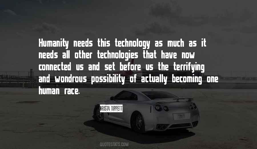 Technology Humanity Quotes #882097