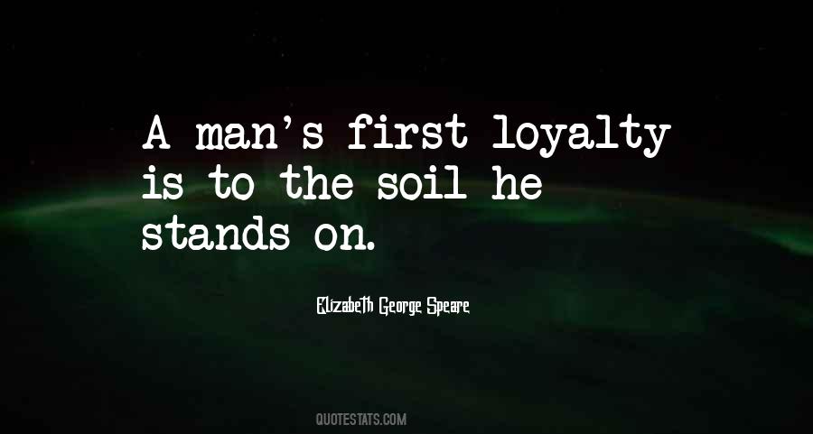 Loyalty Is Quotes #1312749