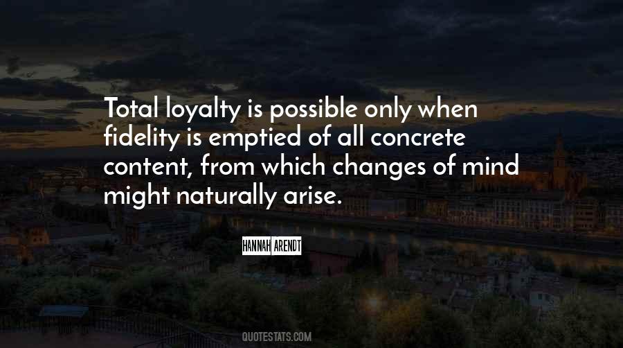 Loyalty Is Quotes #1480605