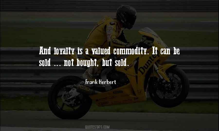 Loyalty Is Quotes #169677