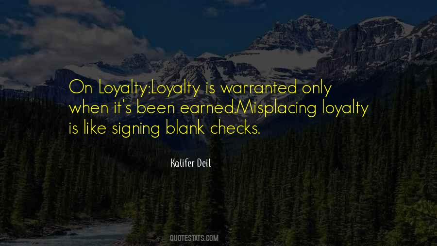 Loyalty Is Quotes #205872