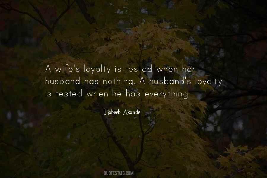 Loyalty Is Quotes #309667