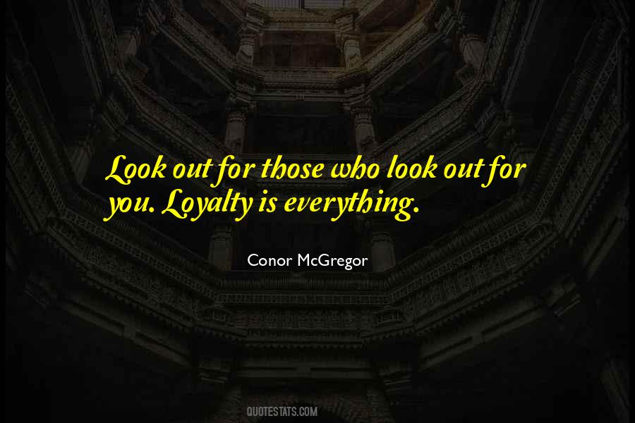 Loyalty Is Quotes #625482