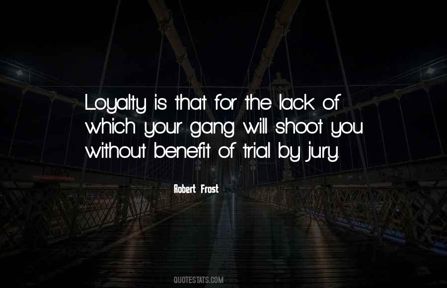Loyalty Is Quotes #973553
