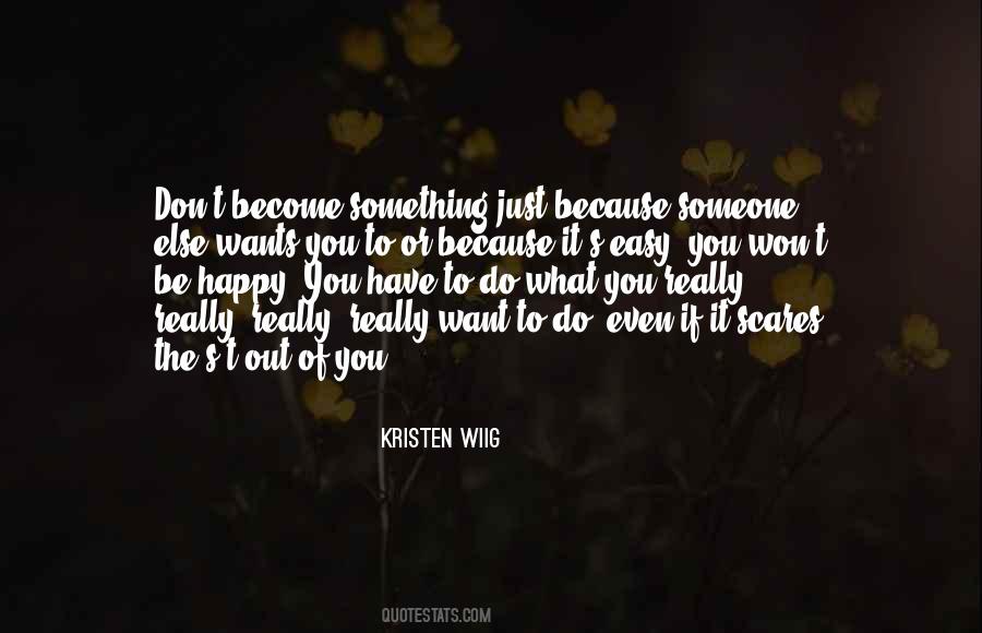 If Someone Wants You Quotes #1146756