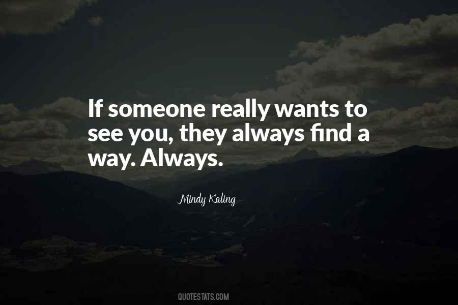 If Someone Wants You Quotes #1598086