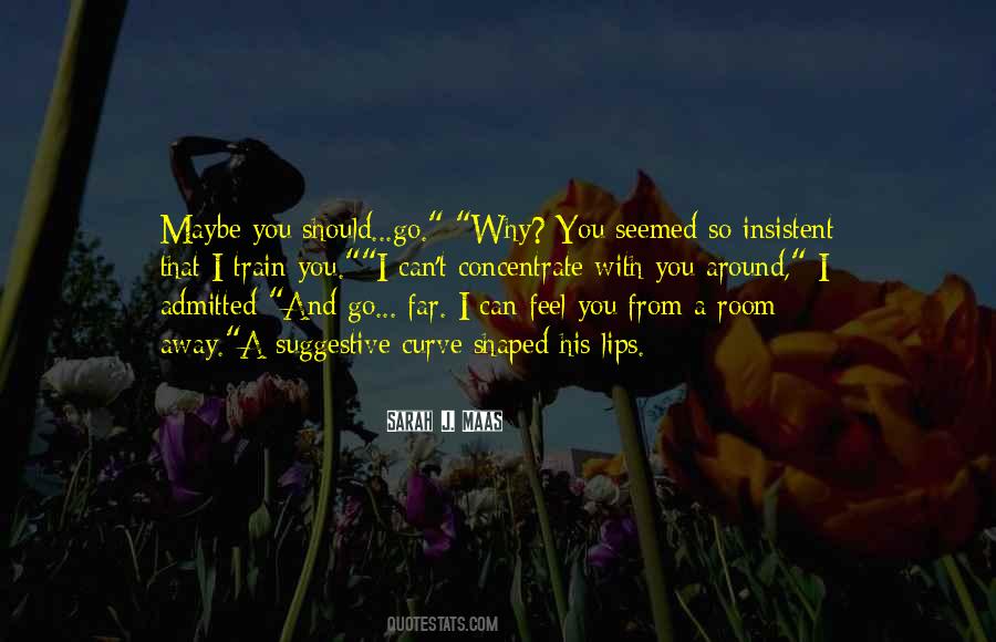 I Feel So Far Away Quotes #1723910