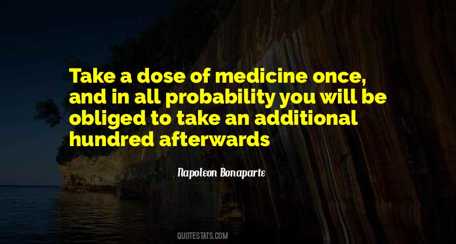 Dose Of Medicine Quotes #934008