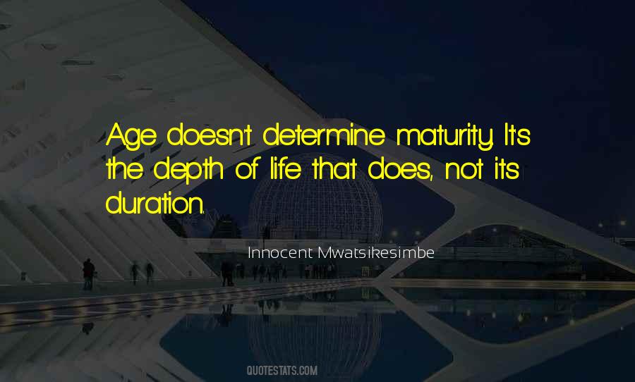 Age Maturity Quotes #395969