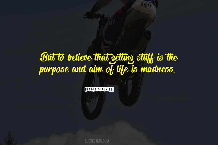 Quotes About Purpose Of Work #1288125