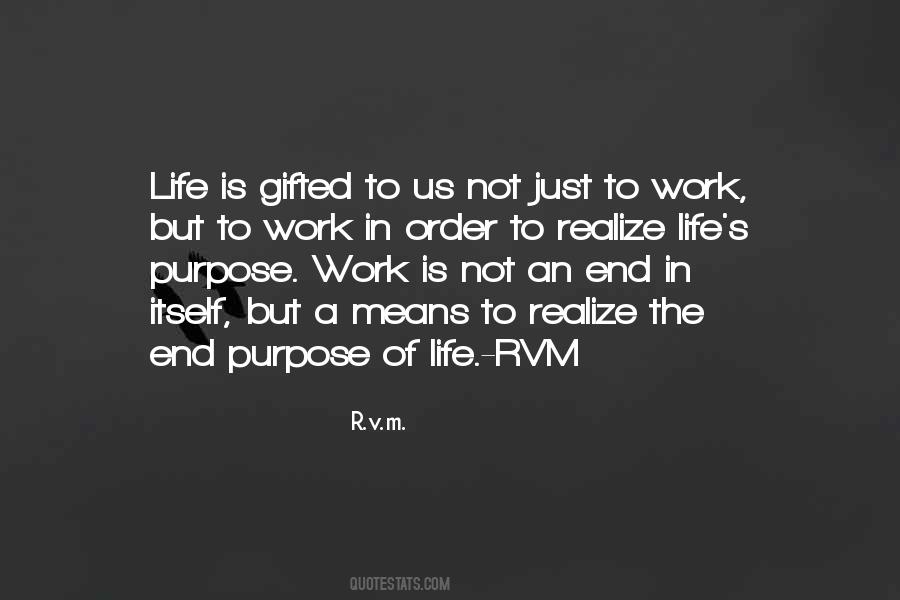 Quotes About Purpose Of Work #1772790