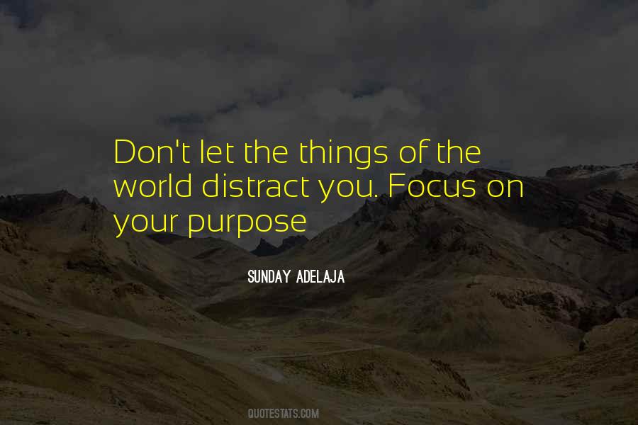 Quotes About Purpose Of Work #572781