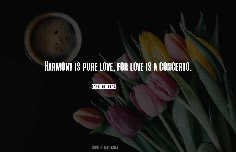 Harmony Love Quotes #1797459