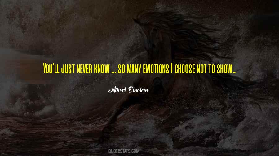 Show Emotions Quotes #1451793