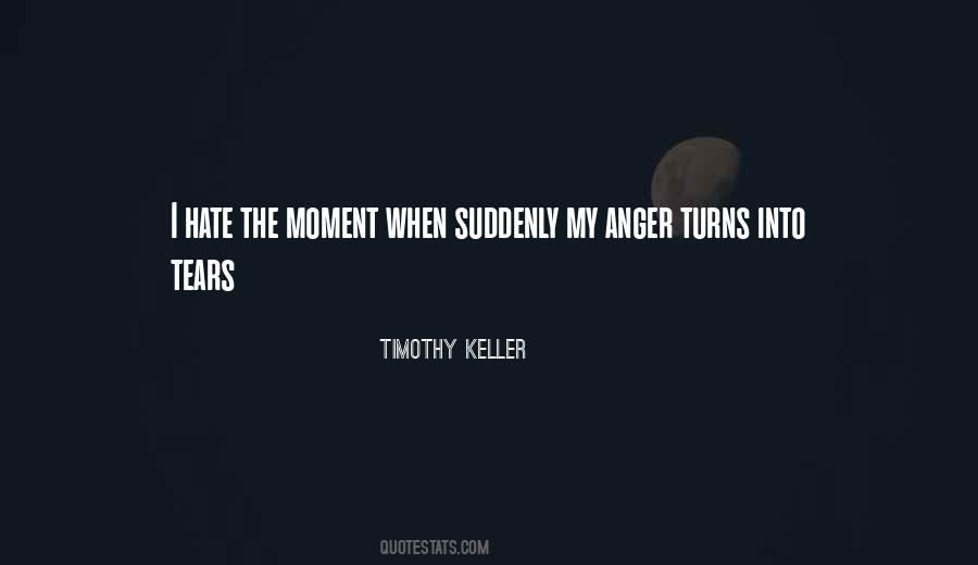 Tears Of Anger Quotes #1187092