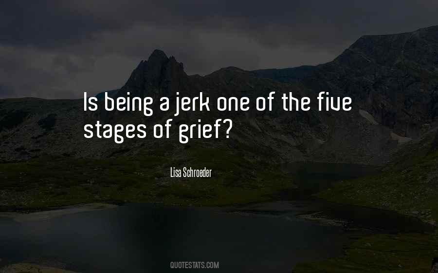 Quotes About Not Being A Jerk #79542