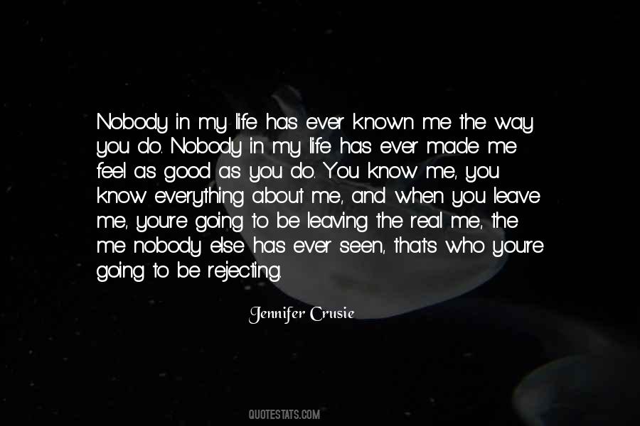 Everything About Me Quotes #1159389