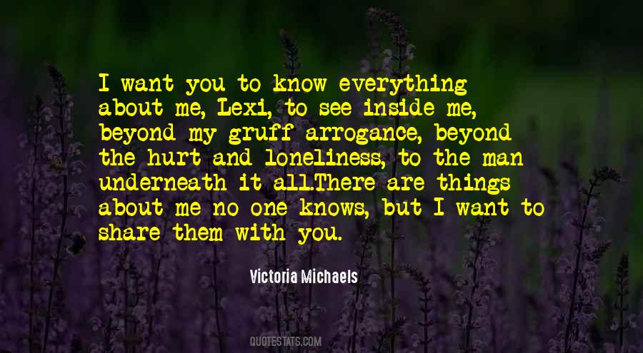 Everything About Me Quotes #223874