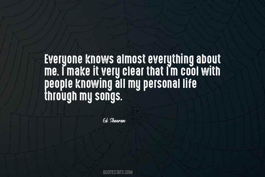 Everything About Me Quotes #545845