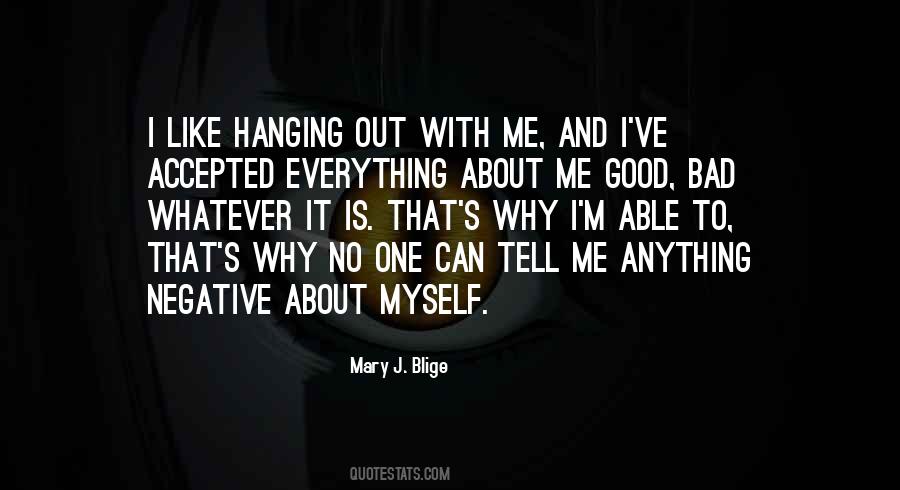 Everything About Me Quotes #754045