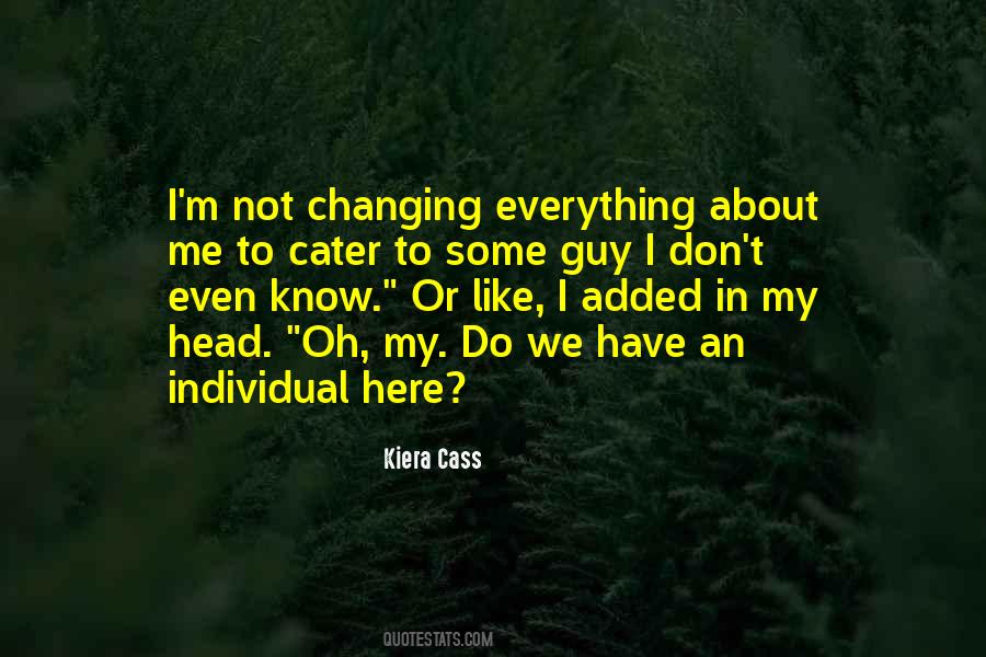 Everything About Me Quotes #896464