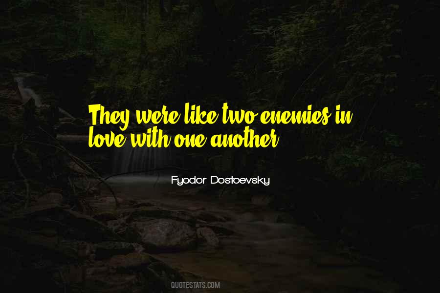 Dostoevsky Love Quotes #239861