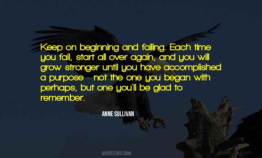 You Will Grow Quotes #1307886