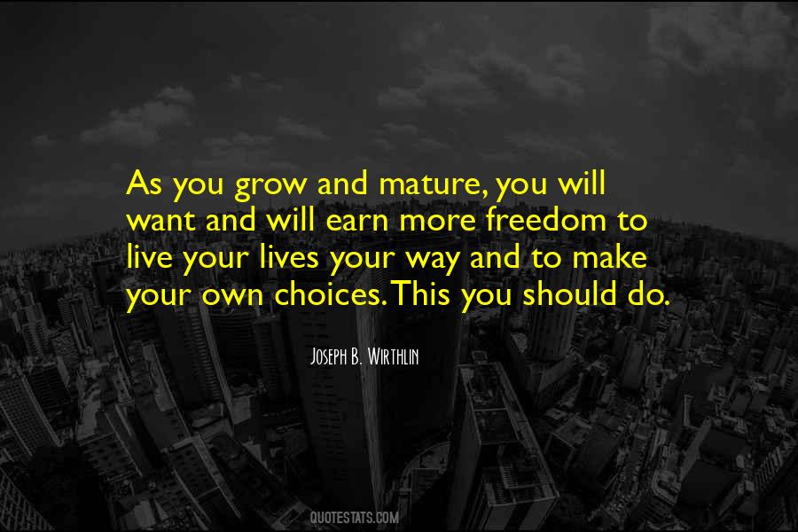 You Will Grow Quotes #214350