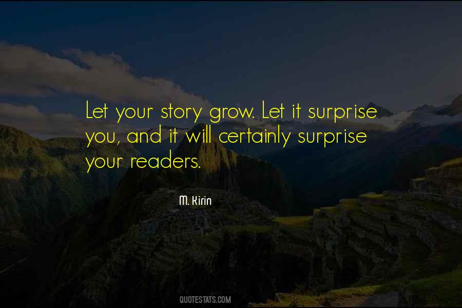 You Will Grow Quotes #83034