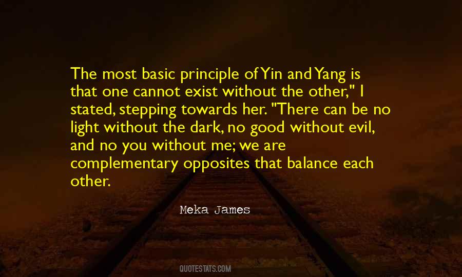 No Good Without Evil Quotes #1737555