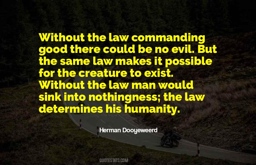 No Good Without Evil Quotes #1788925